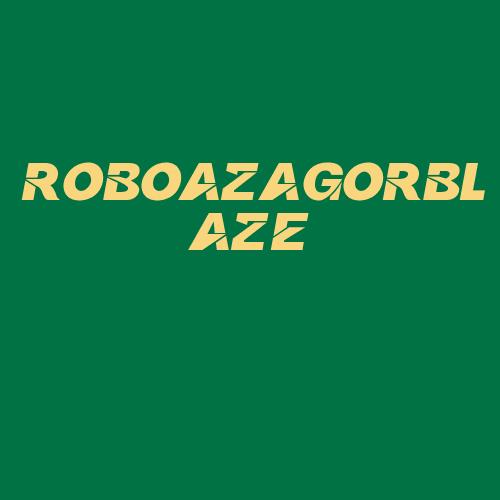 Logo da ROBOAZAGORBLAZE